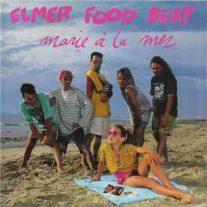 Elmer Food Beat - Marie À La Mer