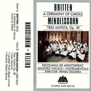 Escolanía De Montserrat - Britten - Mendelssohn