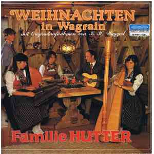 Familie Hutter, Karl Heinrich Waggerl - Weihnachten In Wagrain