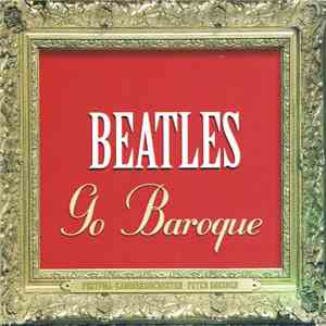 Festival-Kammerorchester • Peter Breiner - Beatles Go Baroque