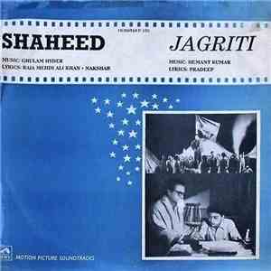 Ghulam Hyder / Hemant Kumar - Shaheed / Jagriti