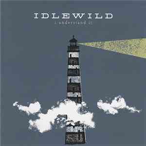 Idlewild - I Understand It