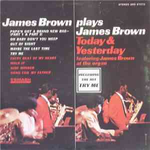 James Brown - James Brown Today & Yesterday