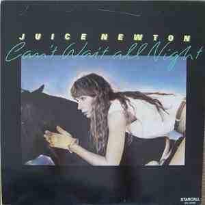 Juice Newton - Can't Wait All Night