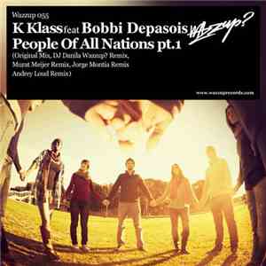 K Klass Feat. Bobbi Depasois - People Of All Nations Pt. 1