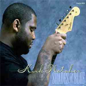 Kirk Fletcher - Shades Of Blue