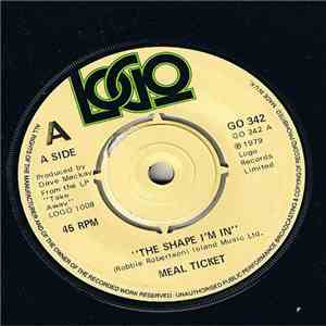 Meal Ticket  - The Shape I'm In