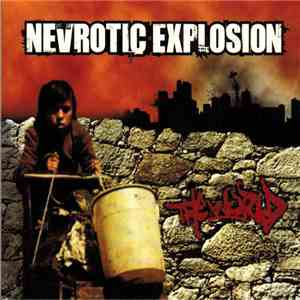 Nevrotic Explosion - The World