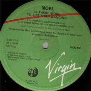Noel  - Is There More To Life Than Dancing?