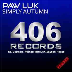 Paw Luk - Simply Autumn (Remixes)