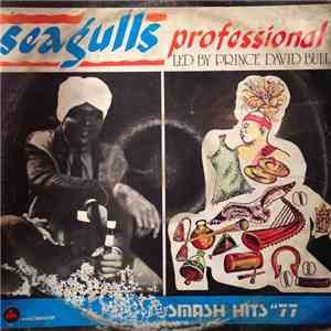 Prince David Bull & His Professional Seagulls Dance Band Of Nigeria - Smash Hits '77