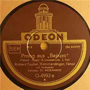 Richard Tauber - Prolog Aus Bajazzo, 1. & 2. Teil