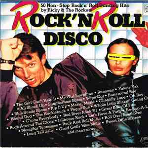 Ricky & The Rockets - Rock'n Roll Disco - 50 Non-Stop Rock'n'Roll Dancing H ...