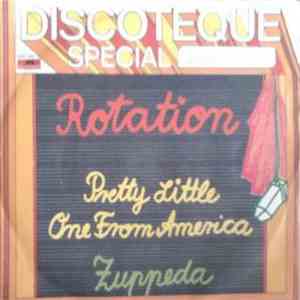 Rotation  - Pretty Little One From America / Zuppeda