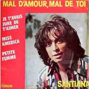 Santiana - Mal D'Amour, Mal De Toi