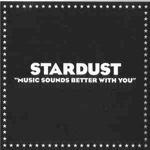 Stardust - Music Sounds Better With You
