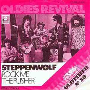 Steppenwolf - Rock Me / The Pusher