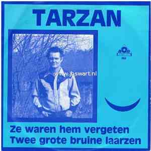 Tarzan  - Ze Waren Hem Vergeten / Twee Grote Bruine Laarzen