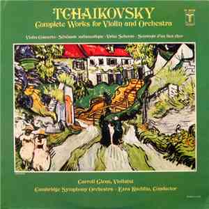 Tchaikovsky - Carroll Glenn, Cambridge Symphony Orchestra, Ezra Rachlin - T ...