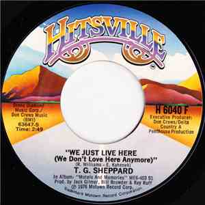 T.G. Sheppard - We Just Live Here (We Don't Love Here Anymore) / Show Me A  ...