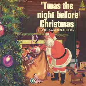 The Caroleers - 'Twas The Night Before Christmas
