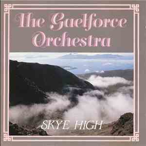 The Gaelforce Orchestra - Skye High