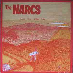 The Narcs - Look The Other Way
