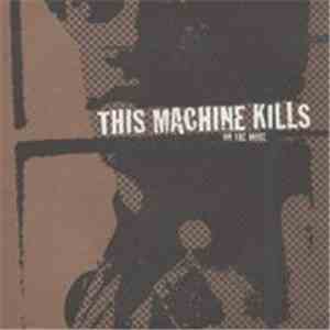 This Machine Kills - On The Move