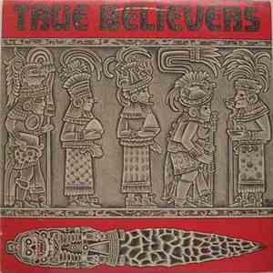 True Believers - True Believers
