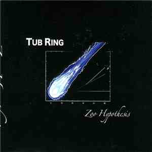 Tub Ring - Zoo Hypothesis