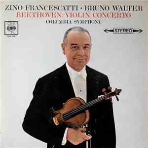 Zino Francescatti ‧ Bruno Walter / Beethoven / Columbia Symphony - Violin C ...