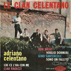 Adriano Celentano / Don Backy / Gino Santercole - Le Clan Celentano