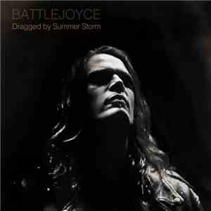 Battlejoyce - Dragged by Summer Storm