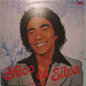 Chico Da Silva - Samba Também É Vida