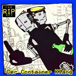 Der Container Klang - The Rip Off