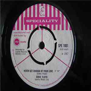 Eddie Floyd - Never Get Enough Of Your Love / Bye Bye Baby