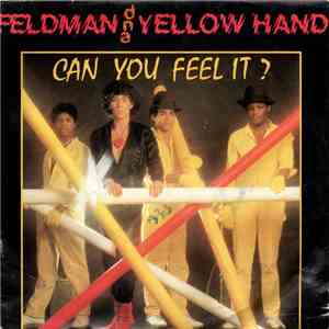 Feldman And Yellow Hand - Can You Feel It ?