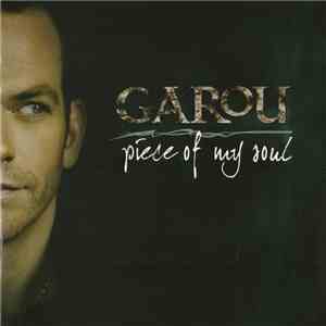Garou - Piece Of My Soul