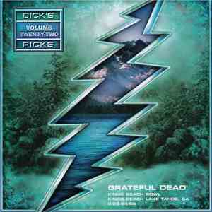 Grateful Dead - Dick's Picks Volume Twenty-Two: Kings Beach Bowl, Kings Bea ...