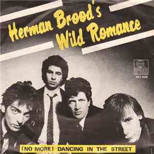 Herman Brood's Wild Romance - (No More) Dancing In The Street