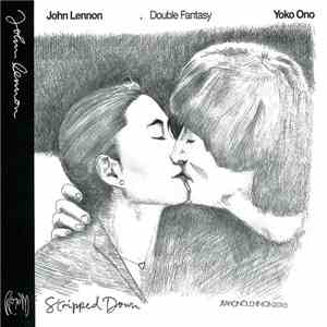 John Lennon / Yoko Ono - Double Fantasy / Stripped Down