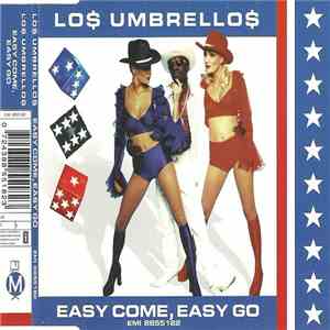 Lo$ Umbrello$ - Easy Come, Easy Go