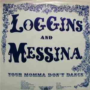Loggins & Messina - In Concert - Your Momma Don't Dance