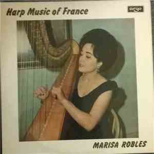 Marisa Robles - Harp Music Of France