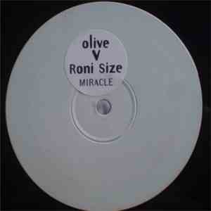 Olive V Roni Size - Miracle