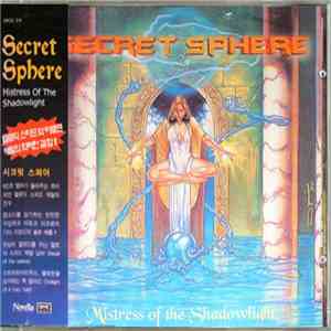 Secret Sphere - Mistress Of The Shadowlight