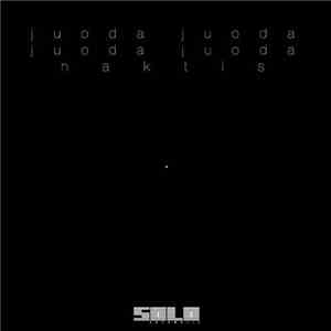 Solo Ansamblis - Juoda Juoda Juoda Juoda Naktis
