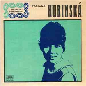 Tatjana Hubinská - Zázraky Sa Dejú Stále (Wunder Gibt Es Immer Wieder) / Ch ...