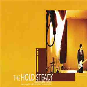 The Hold Steady - Milkcrate Mosh b/w Hey Hey What Can I Do