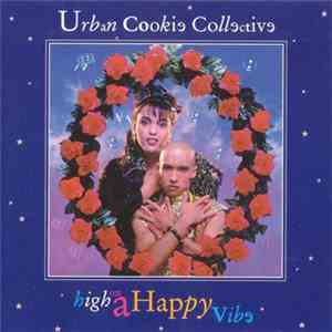 Urban Cookie Collective - High On A Happy Vibe